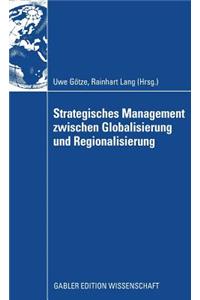 Strategisches Management Zwischen Globalisierung Und Regionalisierung