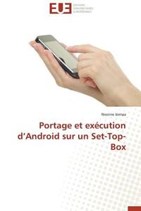 Portage Et Exécution D Android Sur Un Set-Top-Box