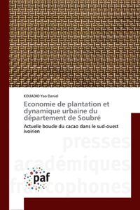 Economie de plantation et dynamique urbaine du département de Soubré