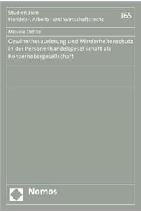 Gewinnthesaurierung Und Minderheitenschutz in Der Personenhandelsgesellschaft ALS Konzernobergesellschaft