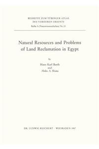 Natural Resources and Problems of Land Reclamation in Egypt
