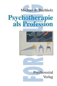 Psychotherapie als Profession
