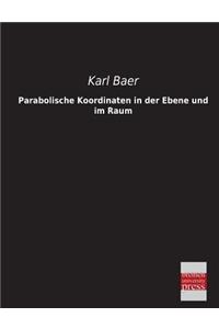 Parabolische Koordinaten in Der Ebene Und Im Raum