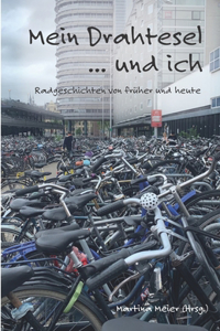 Mein Drahtesel ... und ich