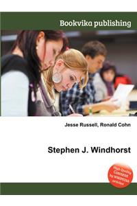 Stephen J. Windhorst