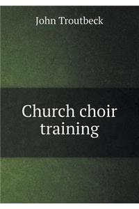 Church Choir Training