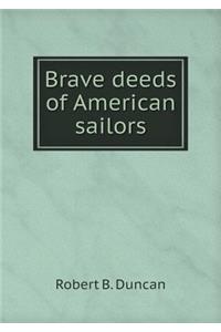 Brave Deeds of American Sailors