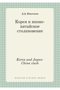 Korea and Japan-China Clash