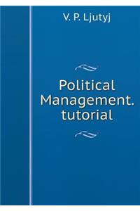 Political Management. Tutorial