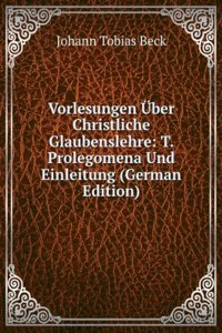 Vorlesungen Uber Christliche Glaubenslehre: T. Specieller Theil (German Edition)
