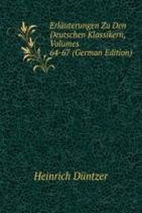 Erlauterungen Zu Den Deutschen Klassikern, Volumes 64-67 (German Edition)