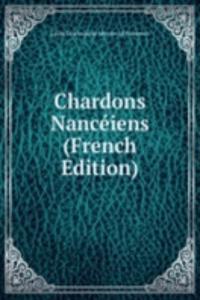 Chardons Nanceiens (French Edition)
