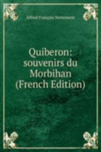 Quiberon: souvenirs du Morbihan (French Edition)