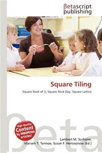 Square Tiling