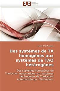 Des systèmes de ta homogènes aux systèmes de tao hétérogènes