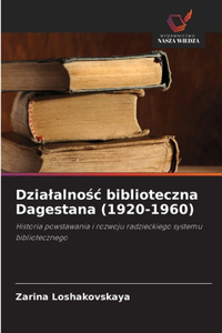 Dzialalnośc biblioteczna Dagestana (1920-1960)