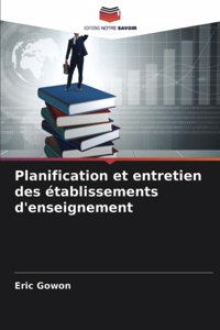 Planification et entretien des établissements d'enseignement