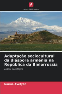 Adaptação sociocultural da diáspora arménia na República da Bielorrússia