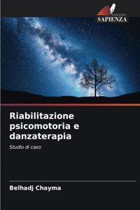 Riabilitazione psicomotoria e danzaterapia
