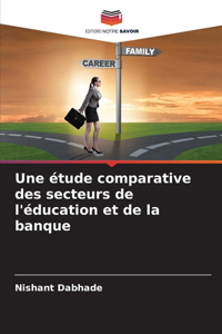 étude comparative des secteurs de l'éducation et de la banque