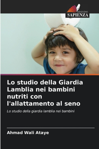 Lo studio della Giardia Lamblia nei bambini nutriti con l'allattamento al seno