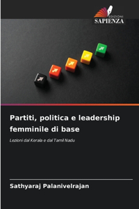 Partiti, politica e leadership femminile di base