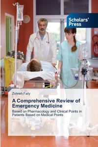 Comprehensive Review of Emergency Medicine