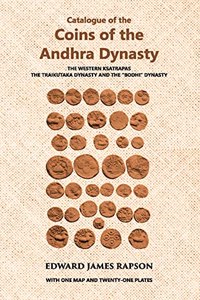 Catalogue of the Coins of the Andhra Dynasty