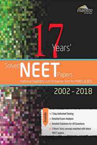 Wiley's 17 Years' Solved NEET Papers 2002 - 2018