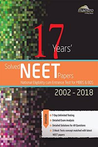 Wiley's 17 Years' Solved NEET Papers 2002 - 2018