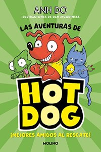 Â¡Las aventuras de Hotdog! 1 - Mejores amigos al rescate