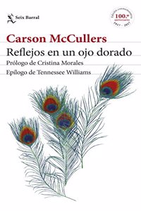 Reflejos en un ojo dorado: Prologo de Cristina Morales. Epilogo de Tennessee Williams