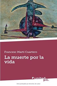 La Muerte Por La Vida