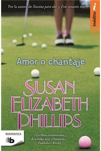 Amor O Chantaje = Love or Blackmail