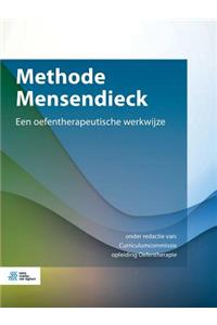 Methode Mensendieck: Een Oefentherapeutische Werkwijze: Een Oefentherapeutische Werkwijze