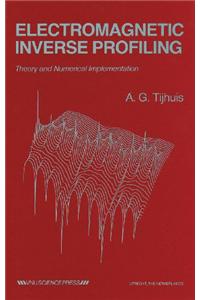 Electromagnetic Inverse Profiling: Theory and Numerical Implementation