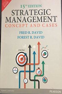 Strategic Management: A Competitive Advantage Approach, Concepts & Cases