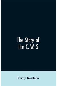 story of the C. W. S. The jubilee history of the cooperative wholesale society, limited. 1863-1913
