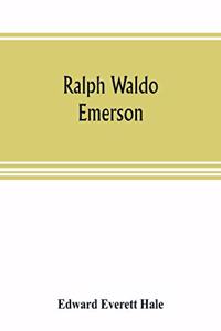 Ralph Waldo Emerson
