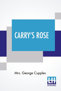 Carry's Rose