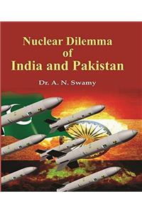 Nuclear Dilemma of India and Pakistan