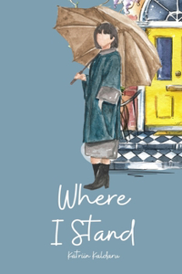Where I Stand