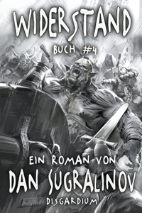 Widerstand (Disgardium Buch #4)