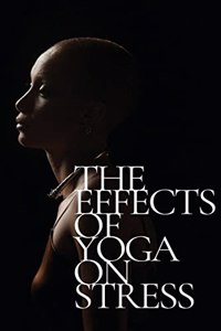 The Effects Of Yoga On Stress