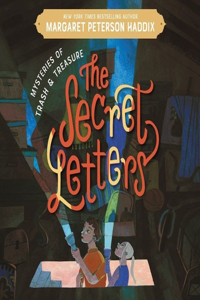 Mysteries of Trash and Treasure: The Secret Letters