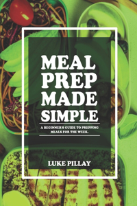 Meal Prep Made Simple