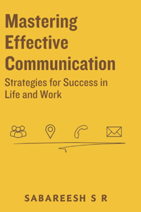 Mastering Effective Communication