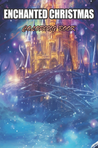 Enchanted Christmas Coloring Book