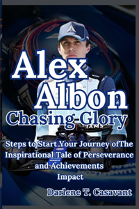 Alex Albon Chasing Glory