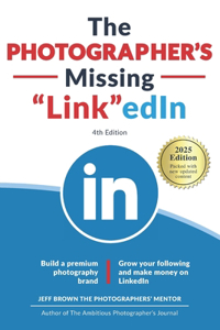 Photographer's Missing LinkedIn 4th Edition